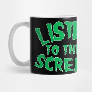 Listen To Their Screams Horror Mug